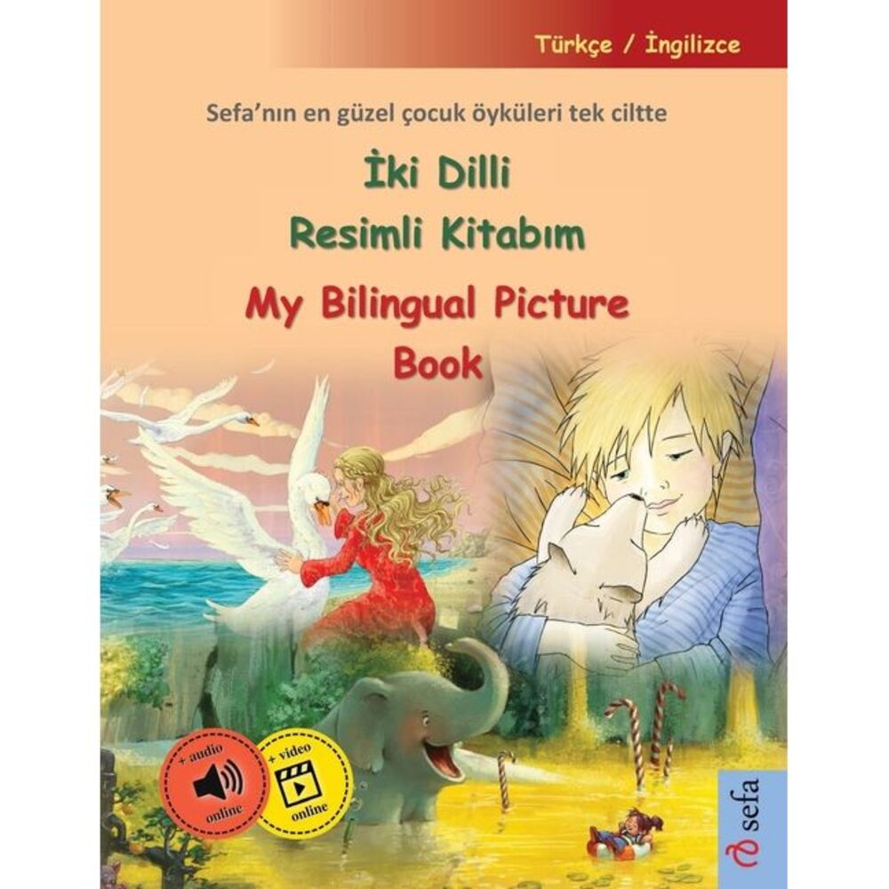 İki Dilli Resimli Kitabım - My Bilingual Picture Book (Türkçe / İ
